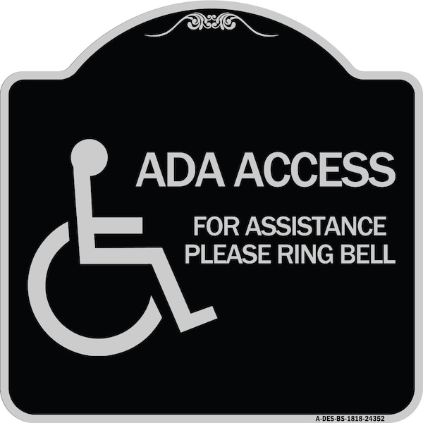 Signmission ADA Access for Assistance Ring Bell W/ New Isa Heavy-Gauge Aluminum Sign, 18" H, BS-1818-24352 A-DES-BS-1818-24352 - main